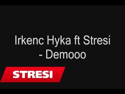 IRKENC HYKA FT STRESI - (DEMO)