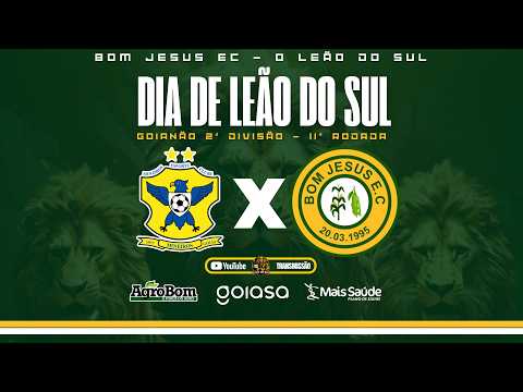 MINEIROS X BOM JESUS - 11° RODADA - CAMPEONATO GOIANO DIVISÃO DE ACESSO 2026