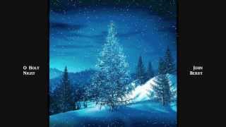 O Holy Night - John Berry