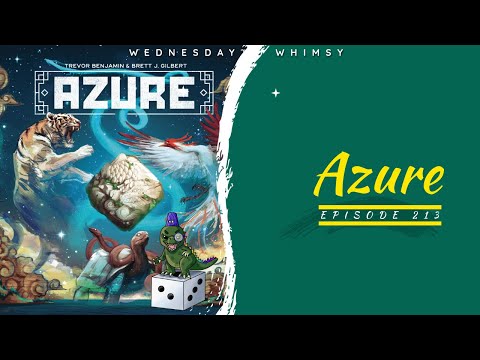Wednesday Whimsy - Episode 213 - Azure