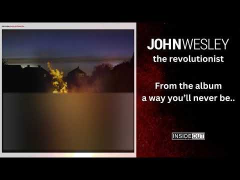 the revolutionist - John Wesley - From the album a way you'll never be