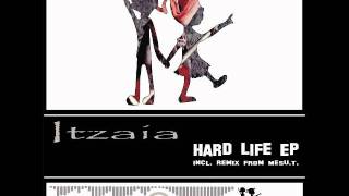 Itzaia - Hard Day(Feierkind Records) (FRD024)