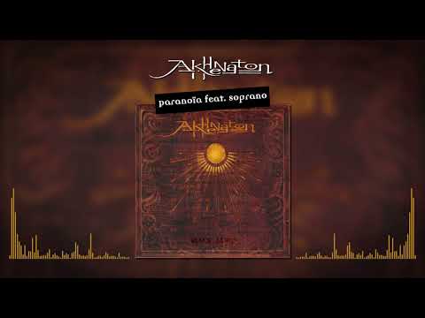 Akhenathon - Paranoïa feat. Soprano (Audio officiel)