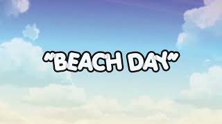 BEACH DAY ! 🏖️ [Interactive Video]