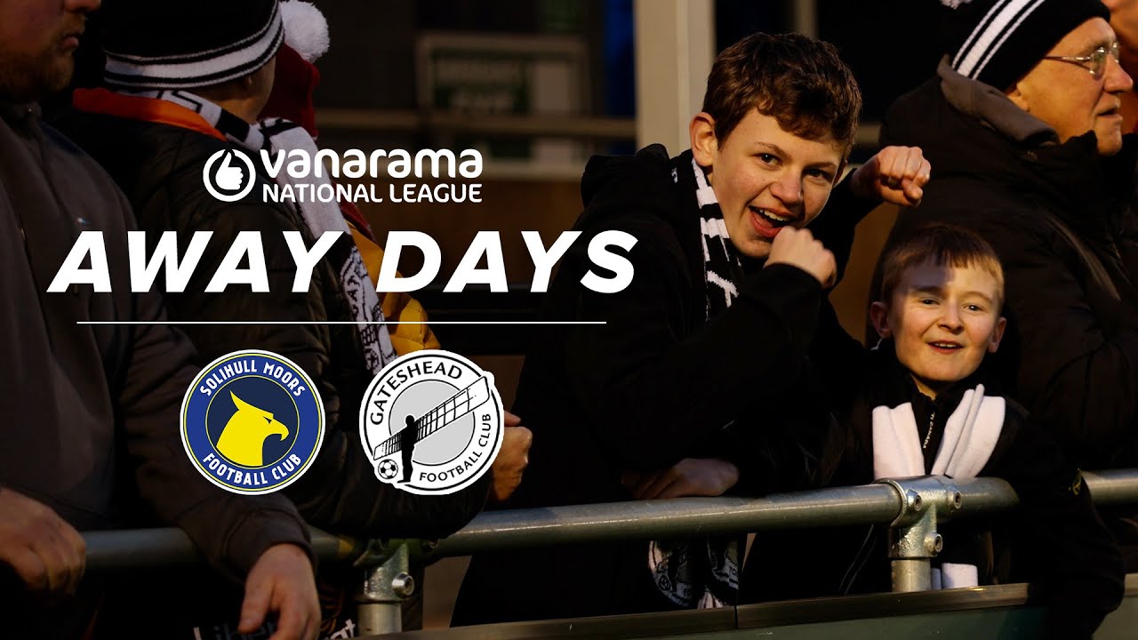 Dan Ward & Will Harris secure back-to-back wins! 🤩 | Solihull Moors 0-2 Gateshead | AWAY DAYS
