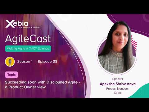 AgileCast S01E38 - Succeeding soon with Disciplined Agile - a Product Owner view