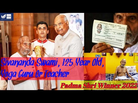 Sivananda Swami, 125 Year Old, Yoga Guru or Teacher, Padma Shri Winner 2022
