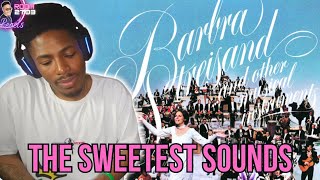 What Makes Barbra Streisand's 'The Sweetest Sounds' So SPECIAL?