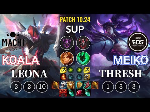 MCX Koala Leona vs EDG Meiko Thresh Sup - KR Patch 10.24
