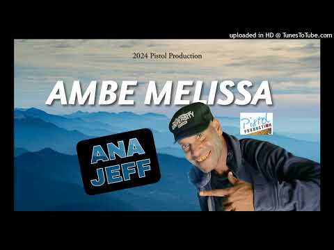 Ana Jeff - Ambe Melissa (PP2024)