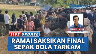 Sorak-sorai Warga Lihat Laga Tanjung Irat & Ajak FC, Ribuan Orang Padati Lapangan Desa Sungai Buluh