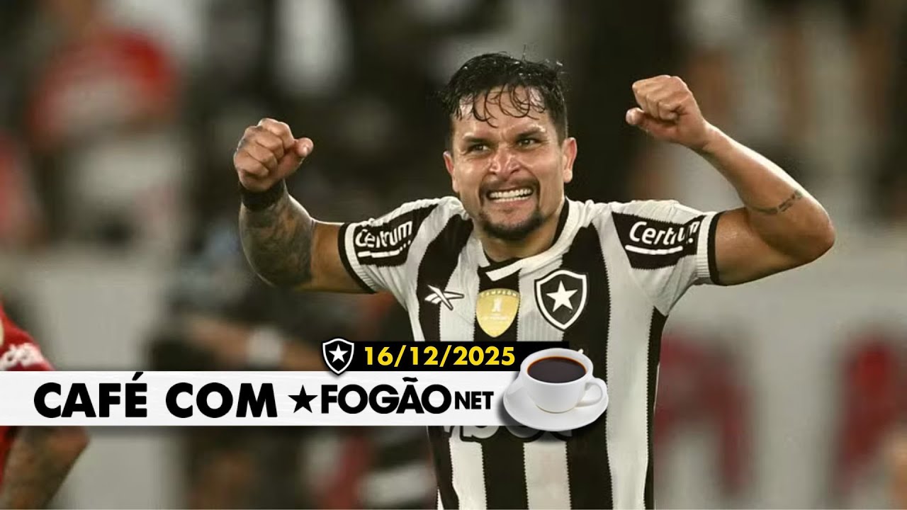 LIVE Café com FogãoNET | Botafogo pode negociar Artur; CBF divulga tabela do Brasileirão