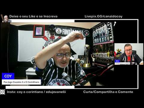 Pos Jogo da Vergonha, Cruzeiro 3 x 0 Corinthians, Coy P...da Vida