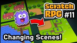 Multi-Scene Magic in Scratch! | RPG Tutorial Ep.11 🌍