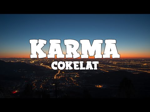 Cokelat - Karma (lyrics)