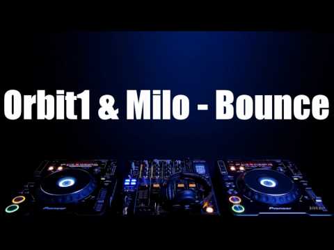Orbit1 & Milo - Bounce