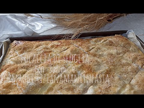 FOCACCIA DI PASTA SFOGLIA CON SALUMI E FORMAGGI