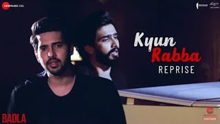 Kyun Rabba Song - Reprise | Arman Malick | Badla