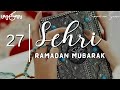 27 Sehri 27 Sehri Mubarak Ho Mah E Ramadan Ki 27 Sehri Mubarak 27 Ramadan Mubarak