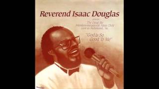 Jesus Just Keeps Lifting Me Up-Isaac Douglas