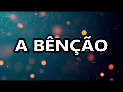A Bênção (The Blessing) - Gabriel Guedes + Nívea Soares (Letra)