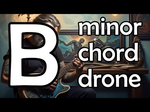 B Minor Chord Drone Backing Track