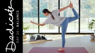 Dedicate - Day 24 - Balance  |  Yoga With Adriene