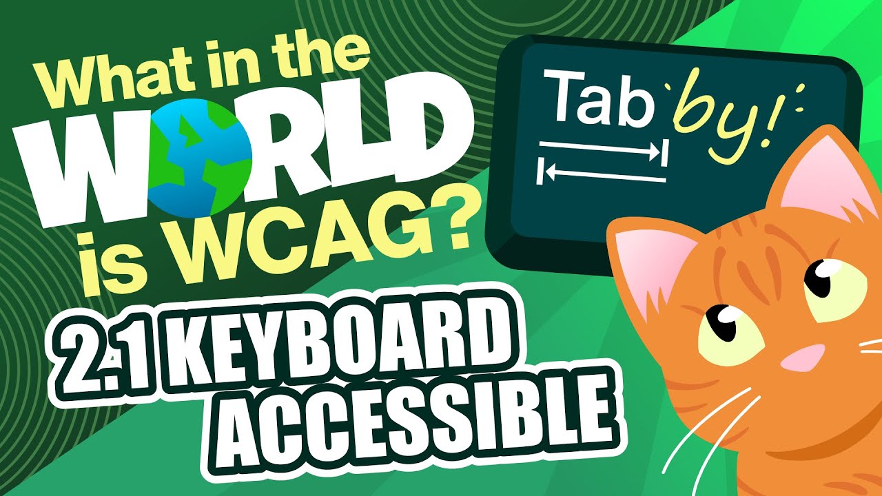 What is WCAG? 2.1 Keyboard accessible