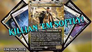 Killian, Decisive Mentor | KILLIAN 'EM SOFTLY! | Commander Deck Tech | EDH | MTG (Strixhaven)