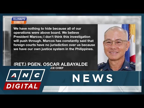 Ex-PNP Chief Albayalde on ICC probe: We have nothing to hide, all operations above board ANC