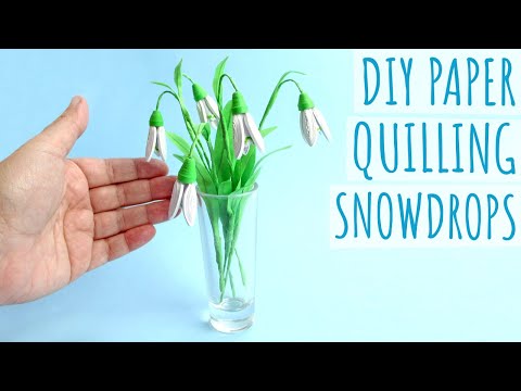 DIY Paper Quilling Snowdrops | Paper Crafts | Paper Flower