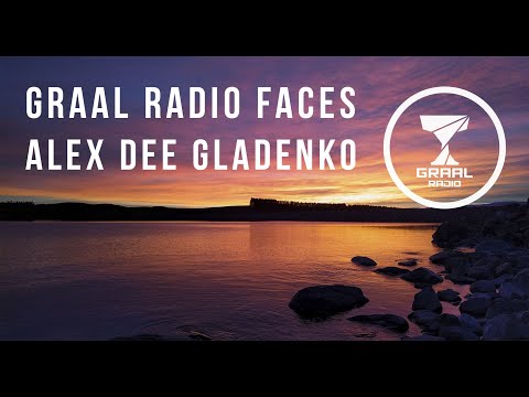 Alex Dee Gladenko - Graal Radio Faces (12.06.2015)