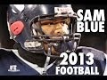 Sam Blue LB/DE/TE 2014, Senior Highlights, Millbrook High School