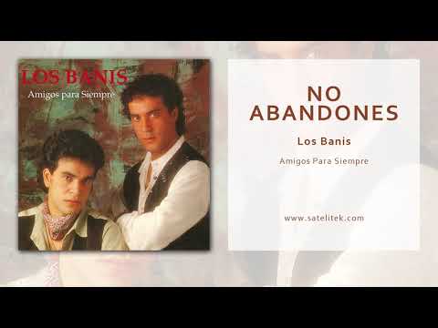 Los Banis - No Abandones (Audio Oficial)