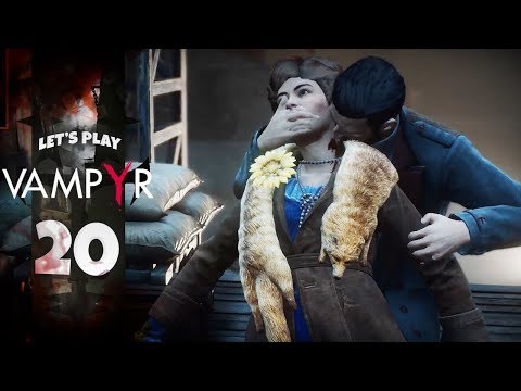 BLOODLUST IS TAKING OVER... | Vampyr (Let's Play Part 20)