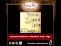 Federico García Lorca – Romance de la Pena Negra ...