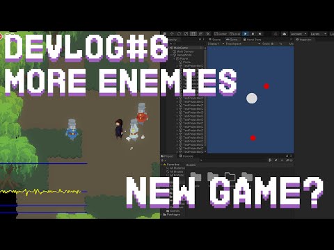 More Enemies, I'm Making A New Game? - Devlog #6