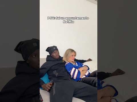 Quando fai un appuntamento Netflix 😂