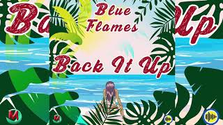 Blue Flames - Back It Up (2020 Soca) (Groovy) [Trinidad]