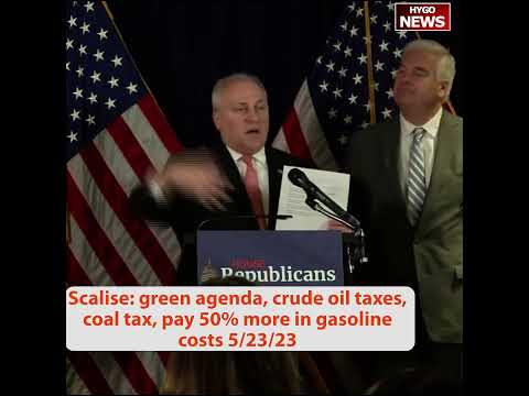 Scalise: "Green Agenda" Or Red Agenda? Crude Oil Taxes, Coal Tax, 50% More In Gasoline Costs