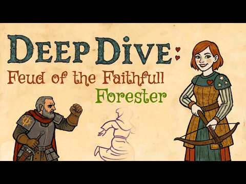 Feud of the Faithful as a Forester