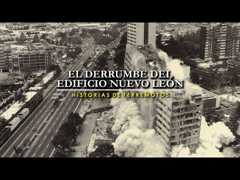 El derrumbe del edificio Nuevo León