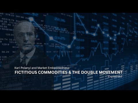 Karl Polanyi, Markteinbettung und die Doppelbewegung