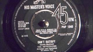 THE IMPRESSIONS  - CAN'T SATISFY