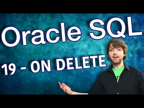 Oracle SQL Tutorial 19 ON DELETE SET NULL and CASCADE