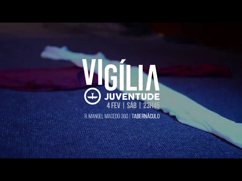 Vigília Juventude Lagoinha - 04/02/2017