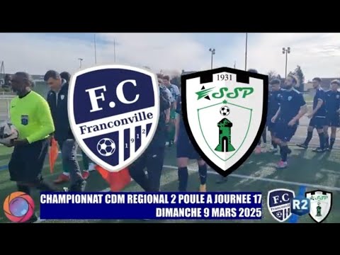 DIMANCHE 9 MARS 2025 CDM R2 FC FRANCONVILLE - ES ST PRIX LE MATCH