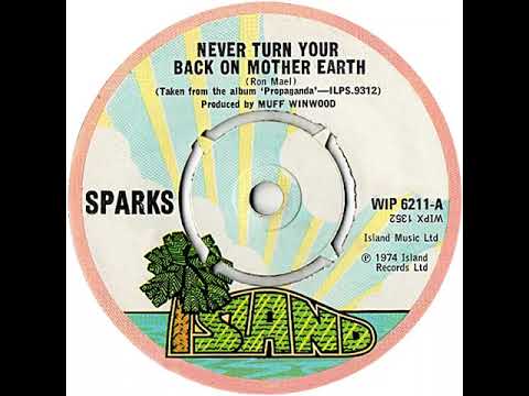 UK New Entry 1974 (228) Sparks - Never Turn Your Back On Mother Earth