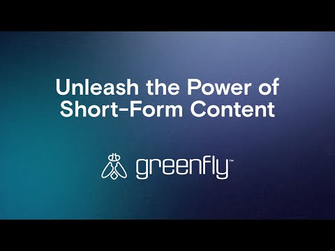 Greenfly: Unleash the Power of Short-Form Content