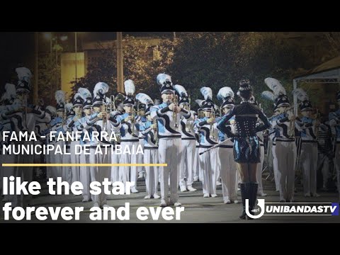 Like the Star forever and Ever - FAMA Fanfarra Municipal de Atibaia SP